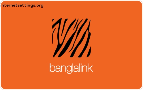 Banglalink (BL) APN Setting