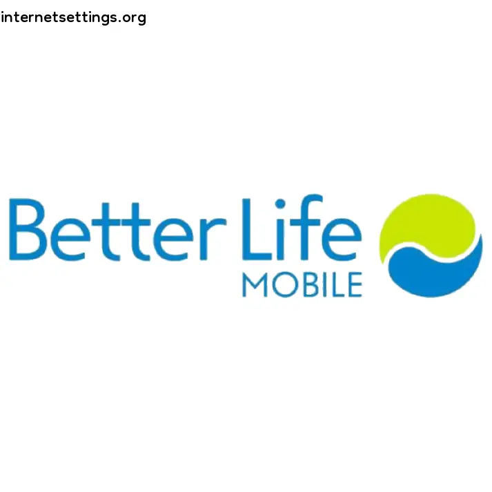 Better Life Mobile APN Setting
