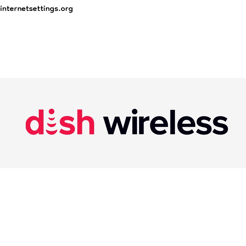 Dish Wireless APN Setting