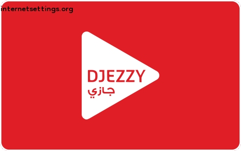 Djezzy APN Settings for Android & iPhone 2022