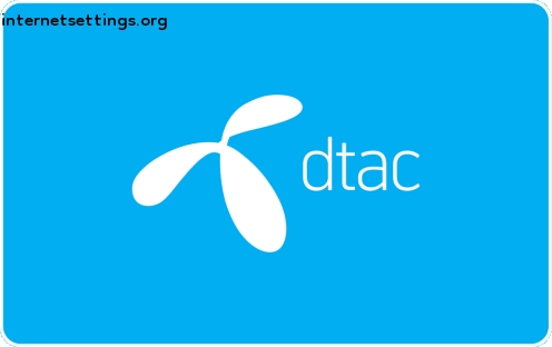 Dtac or dtac APN Settings for Android & iPhone 2023
