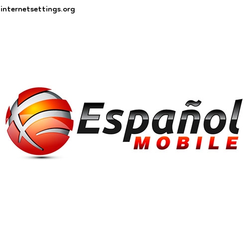 Espanol Mobile APN Setting
