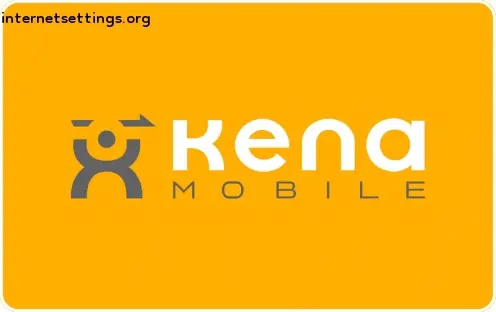Kena Mobile APN Setting