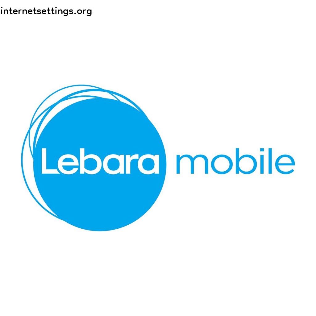 Lebara Singapore APN Settings for Android & iPhone 2022