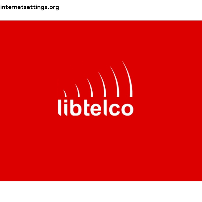 Libtelco APN Settings for Android & iPhone 2022
