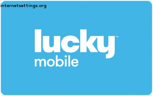 Lucky Mobile APN Settings for Android & iPhone 2022