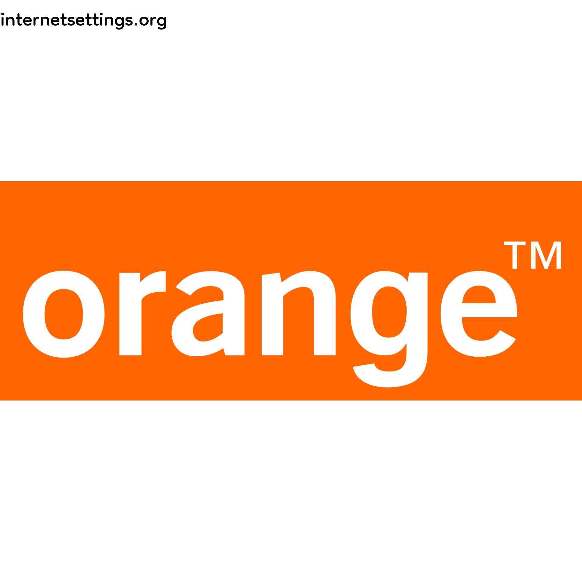 Orange Congo APN Settings for Android & iPhone 2022