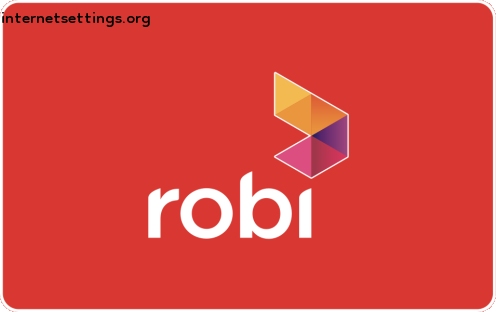 Robi APN Settings for Android & iPhone 2023