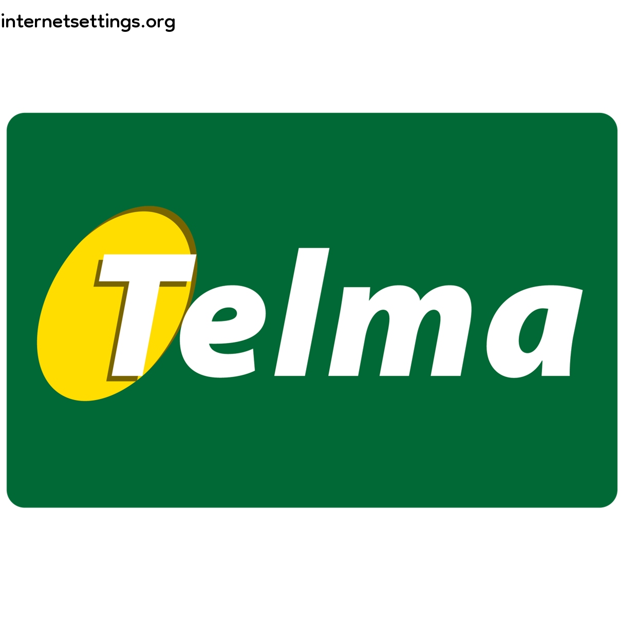 Telma APN Settings for Android & iPhone 2022