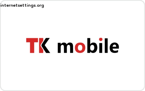TKMobile APN Settings for Android & iPhone 2023