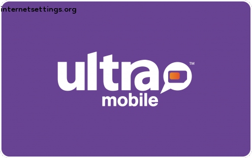 Ultra mobile APN Settings for Android & iPhone 2022
